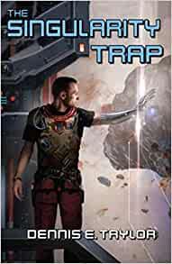 The Singularity Trap by Dennis E Taylor EPUB
