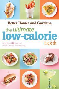 The Ultimate Low Calorie Book More than 400 Light and Healthy Recipes for Every Day