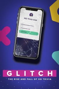 Glitch The Rise and Fall of HQ Trivia 2023 720p WEBRip 800MB x264 GalaxyRG
