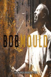 Bob Mould Live FM Radio Broadcast 1989 2022 16Bit 44 1kHz FLAC PMEDIA
