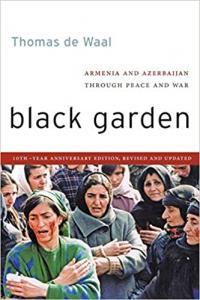 Black Garden Armenia and Azerbaijan Through Peace and War by Thomas de Waal EPUB