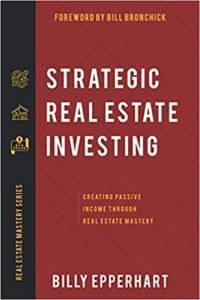 Strategic Real Estate Investing Creating Passive Income Through Real Estate Mastery Cours