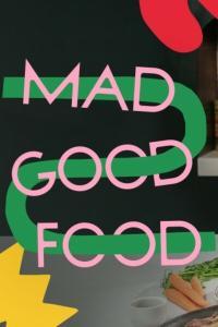 Mad Good Food S01 COMPLETE 720p HULU WEBRip x264 GalaxyTV