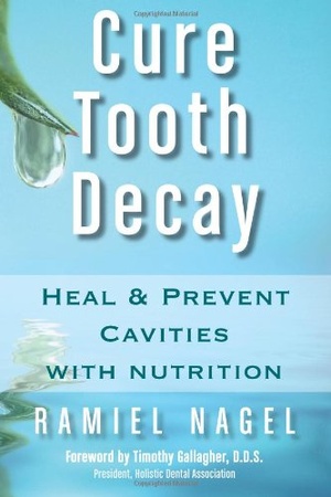 Cure Tooth Decay Heal and Prevent Cavities with Nutrition Mantesh