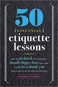 50 Essential Etiquette Lessons by Katherine Flannery EPUB