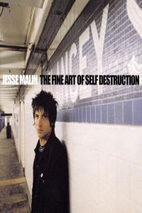 Jesse Malin The Fine Art of Self Destruction 2003 16Bit 44 1kHz FLAC PMEDIA
