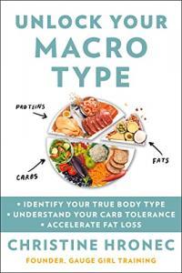 Unlock Your Macro Type by Christine Hronec EPUB