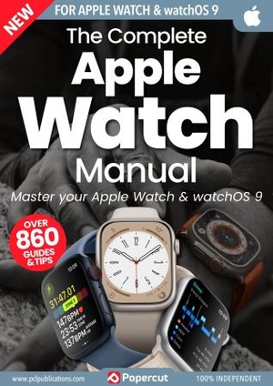 The Complete Apple Watch Manual 3rd Edition 2023