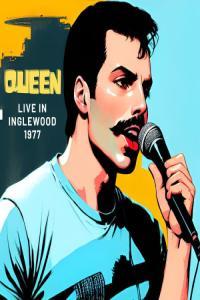 Queen Queen Live in Inglewood 1977 2023 FLAC PMEDIA