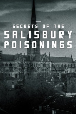 Secrets of the Salisbury Poisonings 2021 1080p web YTS