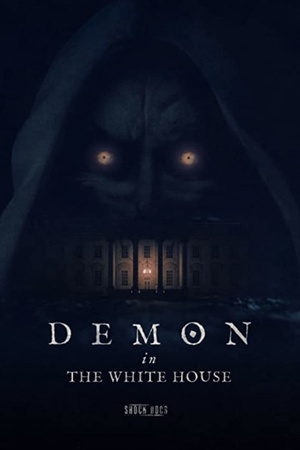 Shock Docs Demon in the White House 2021 1080p web YTS