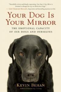 Your Dog Is Your Mirror by Kevin Behan EPUB