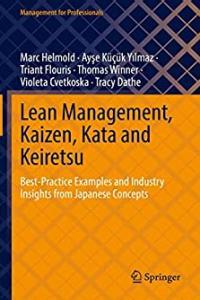 Lean Management Kaizen Kata and Keiretsu Best Practice Examples and Industry Insights from Japan