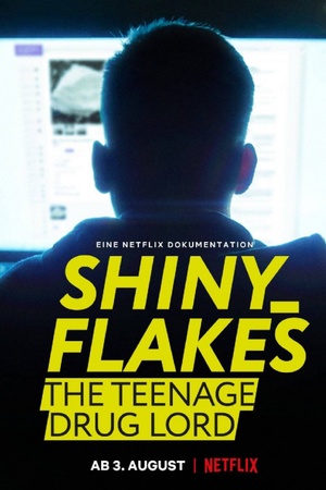 Shiny_Flakes: The Teenage Drug Lord 2021 1080p web YTS