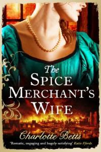 The Spice Merchant s Wife by Charlotte Betts EPUB