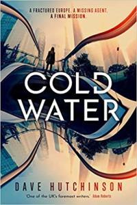 Cold Water by Dave Hutchinson EPUB