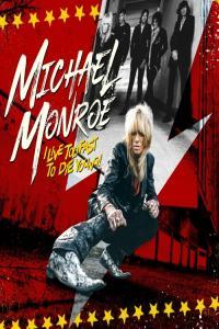 Michael Monroe I Live Too Fast to Die Young 2022