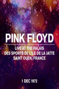 Pink Floyd Live at the Palais des Sports de L Ile de la Jatte Saint Ouen France 01 Dec 197
