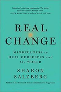 Real Change Mindfulness to Heal Ourselves and the World by Sharon Salzberg EPUB