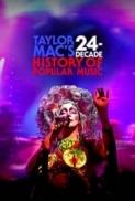 Taylor Macs 24 Decade History of Popular Music 2023 1080p WEB h264 EDITH