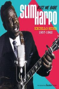 Slim Harpo Buzz Me Babe Excello Sides 1957 1962 2021 Mp3 320kbps PMEDIA