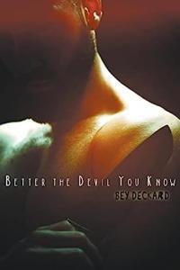 Better the Devil You Know by Bey Deckard EPUB