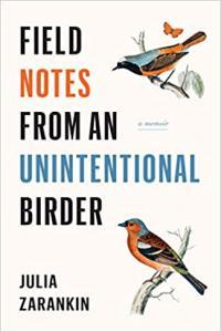 Field Notes from an Unintentional Birder A Memoir by Julia Zarankin EPUB