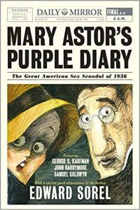 Mary Astor s Purple Diary The Great American Sex Scandal of 1936 by Edward Sorel EPUB