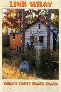 Link Wray Three Track Shack 1971 73 2005 double disc remaster