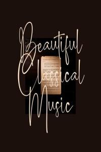 Various Artists Beautiful Classical Music 2022 Mp3 320kbps PMEDIA