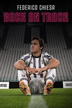 Federico Chiesa - Back on Track 2023 720p web YTS