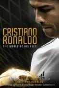 Cristiano Ronaldo World at His Feet 2014 1080p BluRay x264 AAC Ozlem