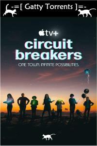 Circuit Breakers S01 1080p ATVP WEB DL DDP5 1 Atmos H264 Dual YG