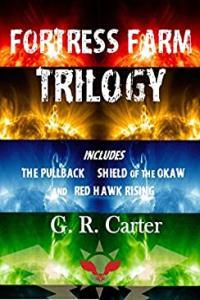 Fortress Farm Trilogy Volumes 1 2 3 by G R Carter