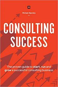 Consulting Success by Michael Zipursky EPUB