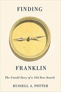 Finding Franklin The Untold Story of a 165 year Search by Russell A Potter EPUB