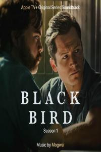 Mogwai Black Bird Season 1 2022 Mp3 320kbps PMEDIA