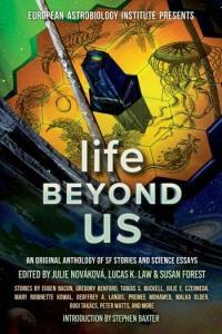 Life Beyond Us An Original Anthology of SF Stories and Science Essays by Mary Robinette Kowal EPUB