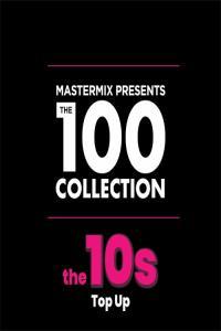 VA Mastermix The 100 Collection 10s Top Up 2022 Mp3 320kbps PMEDIA