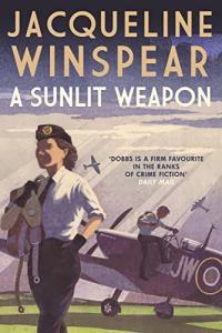A Sunlit Weapon by Jacqueline Winspear EPUB