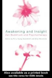 Awakening and Insight Zen Buddhism and Psychotherapy eBook
