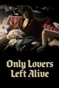 Only Lovers Left Alive 2013 1080p BrRip x264 YIFY