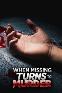 When Missing Turns to Murder S01 COMPLETE 720p NF WEBRip x264 GalaxyTV