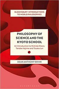 Philosophy of Science and The Kyoto School An Introduction to Nishida Kitaro Tanabe Hajime and To