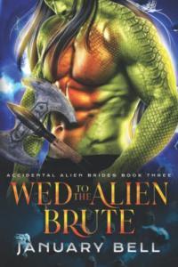 Wed To The Alien Brute by January Bell EPUB