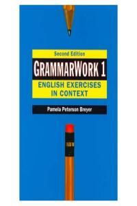 GrammarWork 1 2 3 4 English Exercises in Context Pamela Peterson Breyer Mantesh