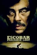 Escobar Paradise Lost 2014 1080p BluRay x264 AAC Ozlem
