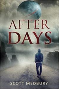 The After Days Trilogy by Scott Medbury 1 3