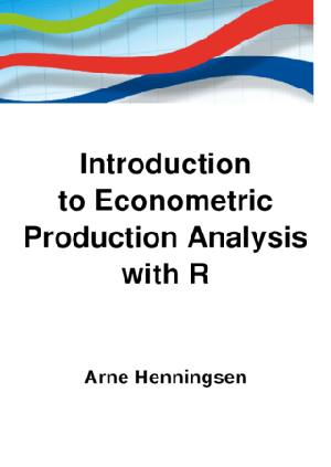 Introduction to Econometric Production Analysis with R