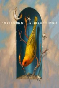 Punch Brothers Hell on Church Street 2022 Mp3 320kbps PMEDIA